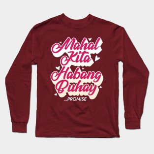 Mahal Kita Habang Buhay Promise Long Sleeve T-Shirt